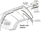 Hsrfo6667 Ctsi Ford Fairlane Convertible Top Front Header Weatherstrip Seal Retainer