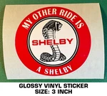 My Other Ride Is Shelby Vinyl Sticker Decal Carroll Car-performance. Fixed Price $7.18.