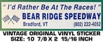 Bear Ridge Speedway - Vintage Original Decal Sticker Racing. Fixed Price $9.45.