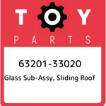 63201-33020 Toyota Glass Sub-assy, Sliding Roof 6320133020, New Genuine Oem Part. Fixed Price $337.30.