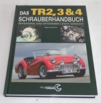 Repair Manual Schrauberhandbuch Triumph TR2/TR3/TR4, Years 1953-1967. Fixed Price $59.78.