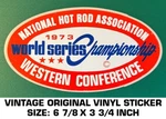 National Hot Rod Association 1973 World Champion Vintage Original Decal Sticker. Fixed Price $9.45.